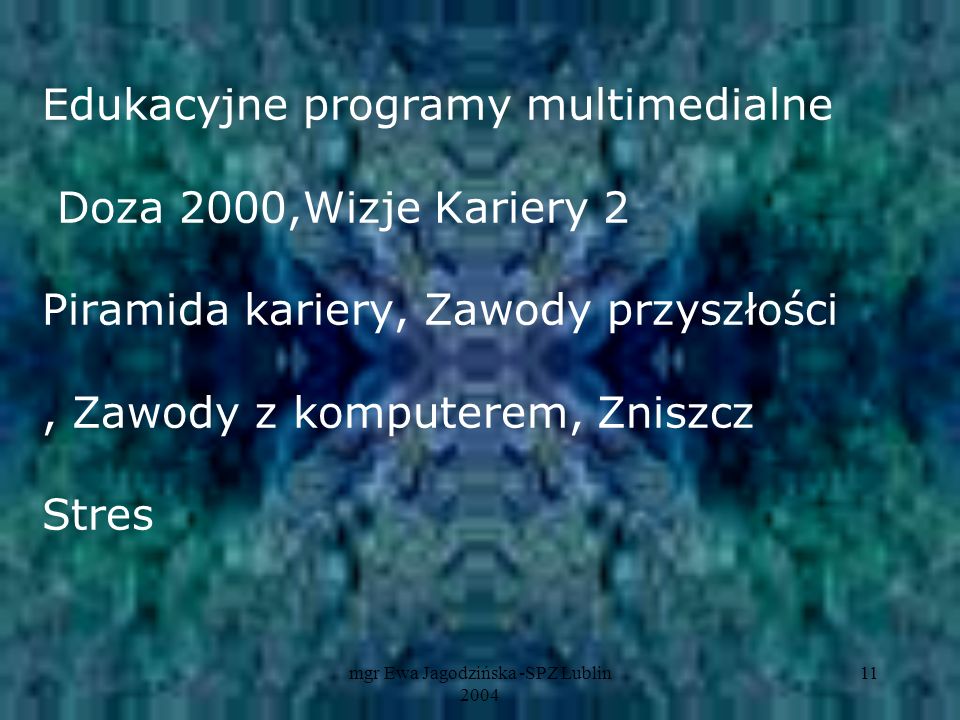 mgr Ewa Jagodzińska -SPZ Lublin 2004