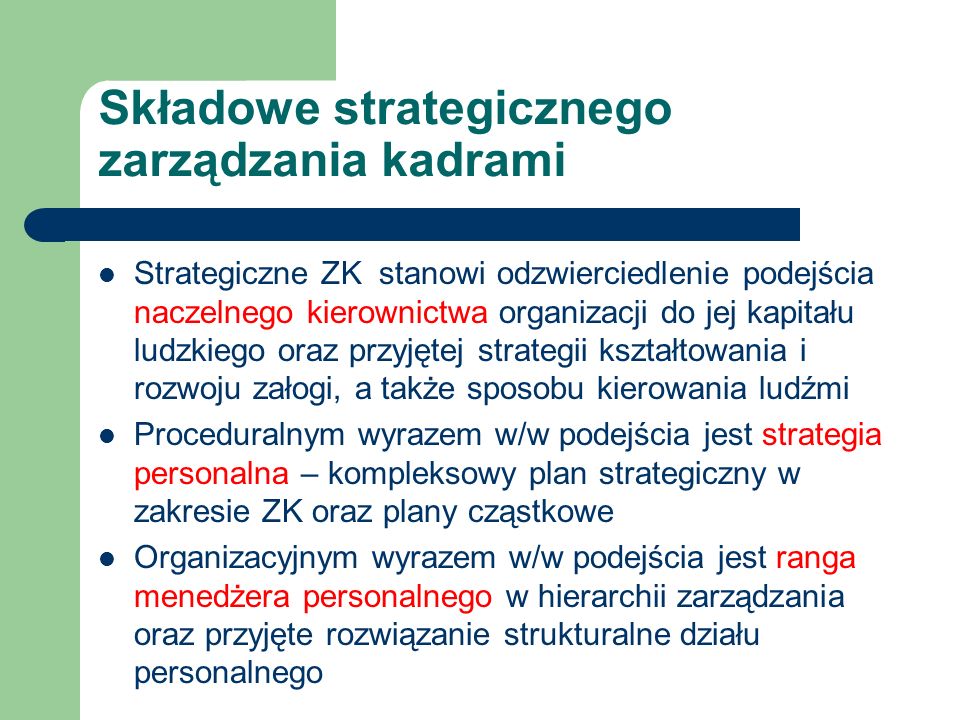 Składowe strategicznego zarządzania kadrami