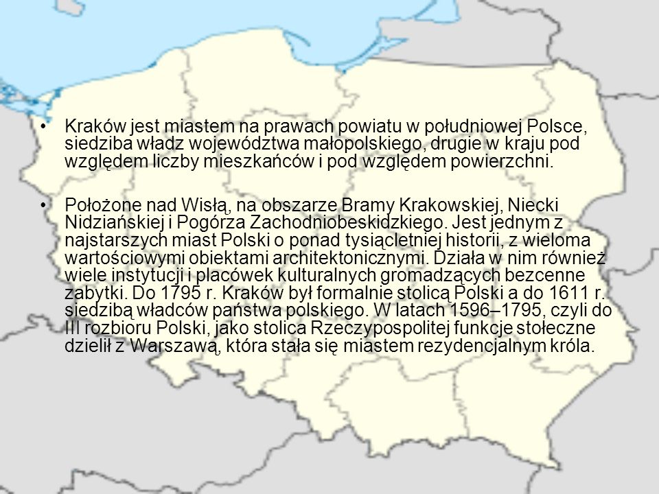 Kraków jest miastem na prawach powiatu w południowej Polsce, siedziba władz województwa małopolskiego, drugie w kraju pod względem liczby mieszkańców i pod względem powierzchni.