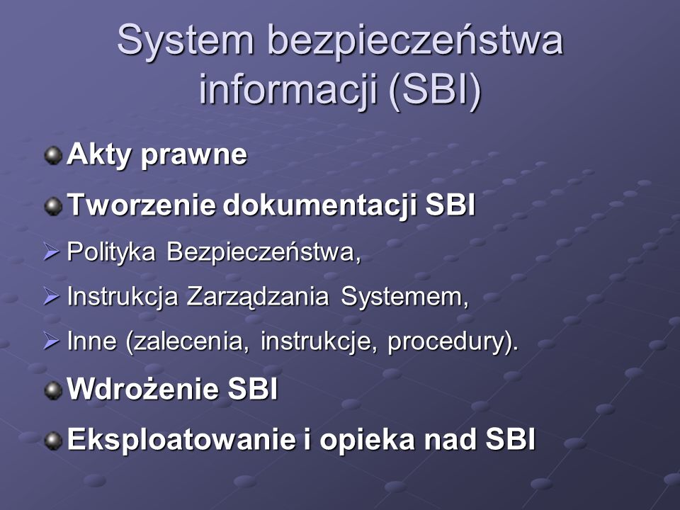 System bezpieczeństwa informacji (SBI)