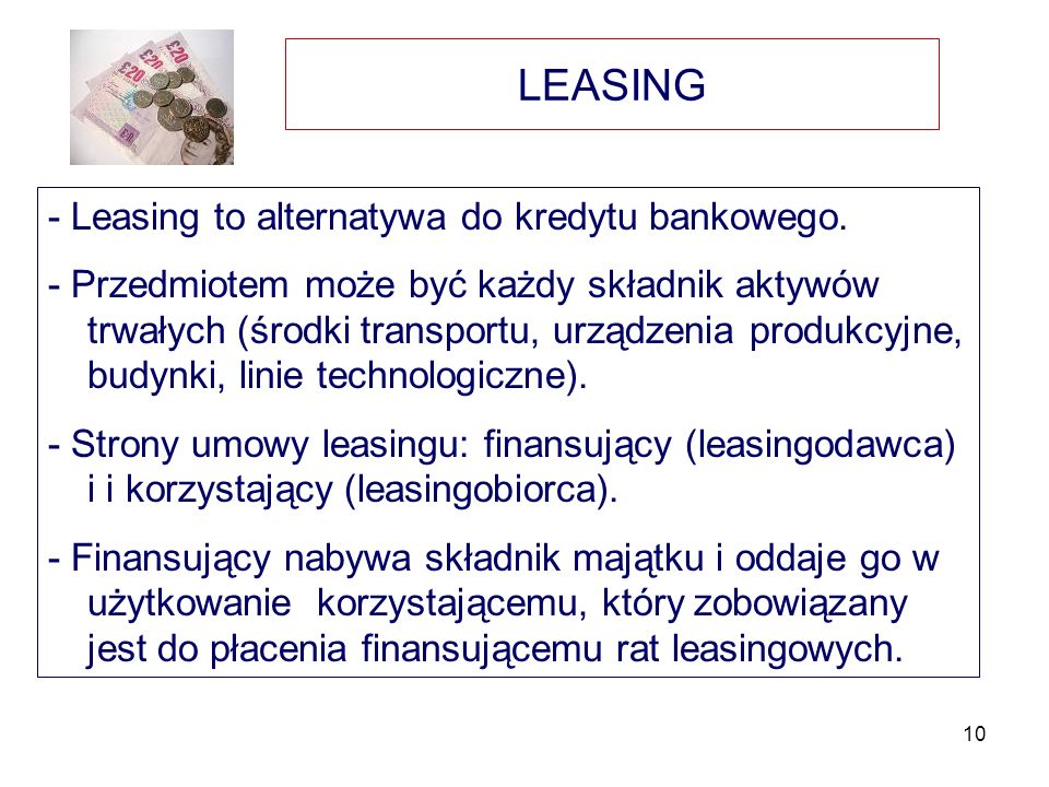 LEASING - Leasing to alternatywa do kredytu bankowego.