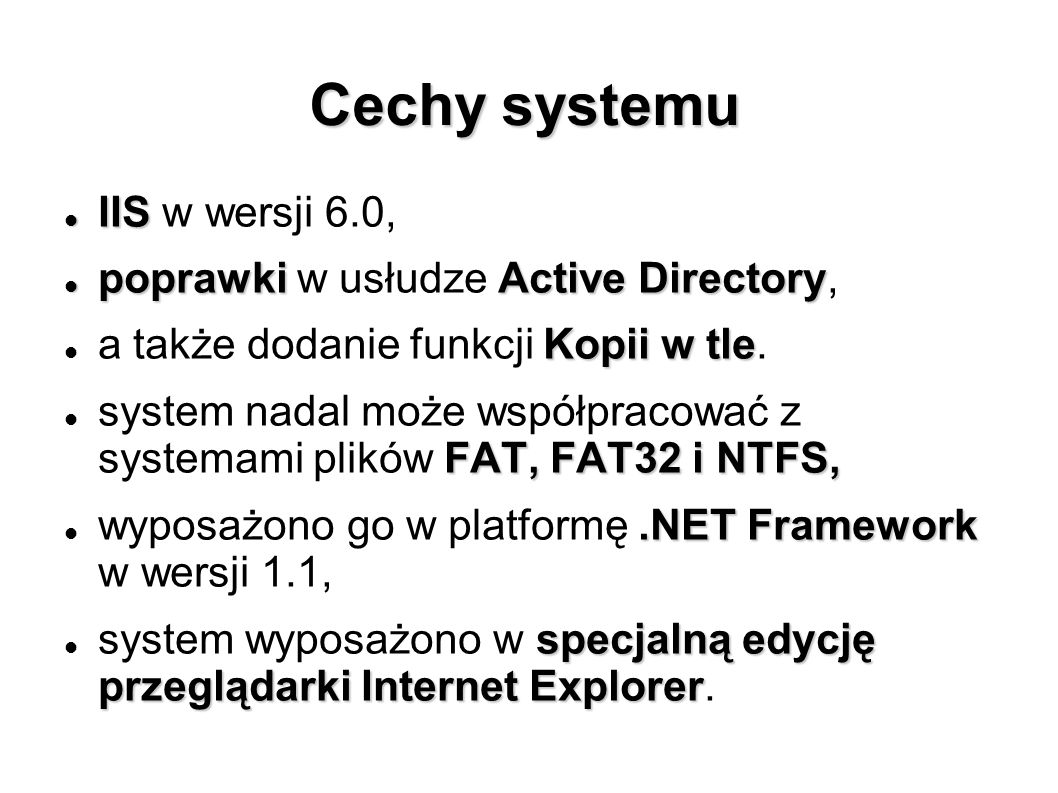 Cechy systemu IIS w wersji 6.0, poprawki w usłudze Active Directory,