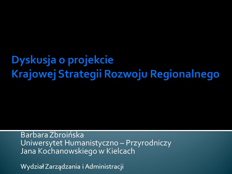 Dyskusja o projekcie Krajowej Strategii Rozwoju Regionalnego