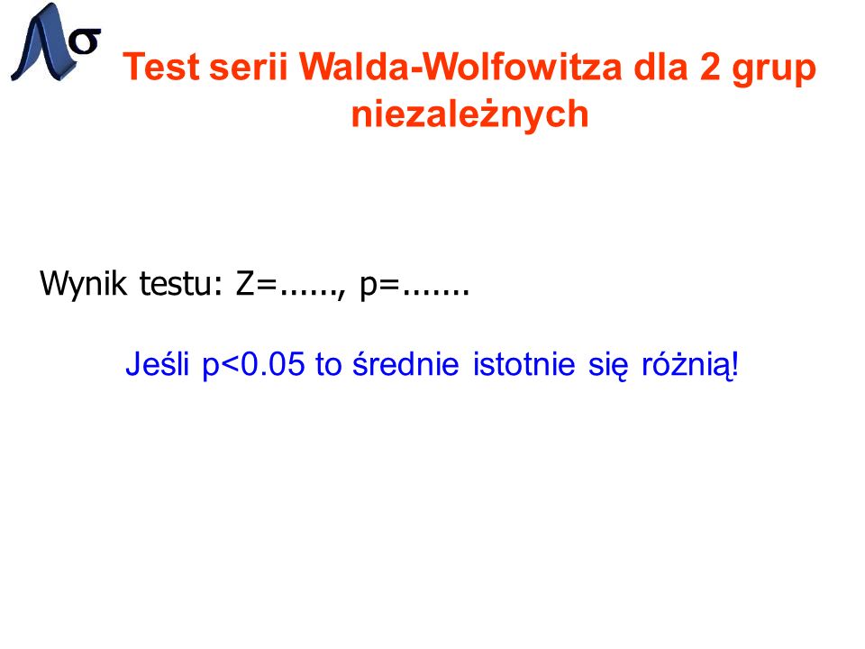 Test serii Walda-Wolfowitza dla 2 grup niezależnych