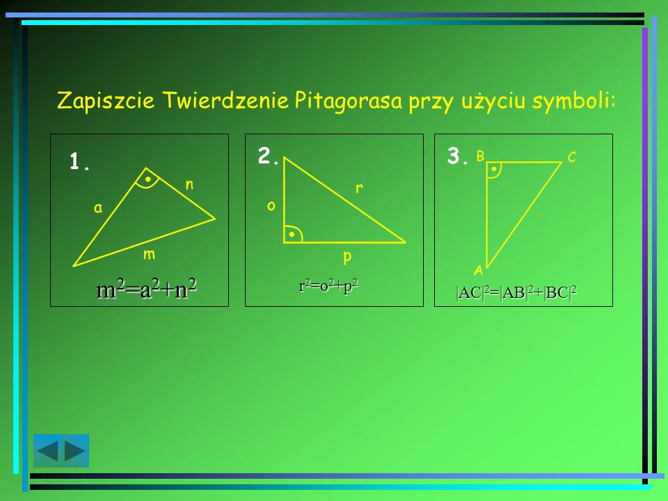 Zapiszcie Twierdzenie Pitagorasa przy użyciu symboli: