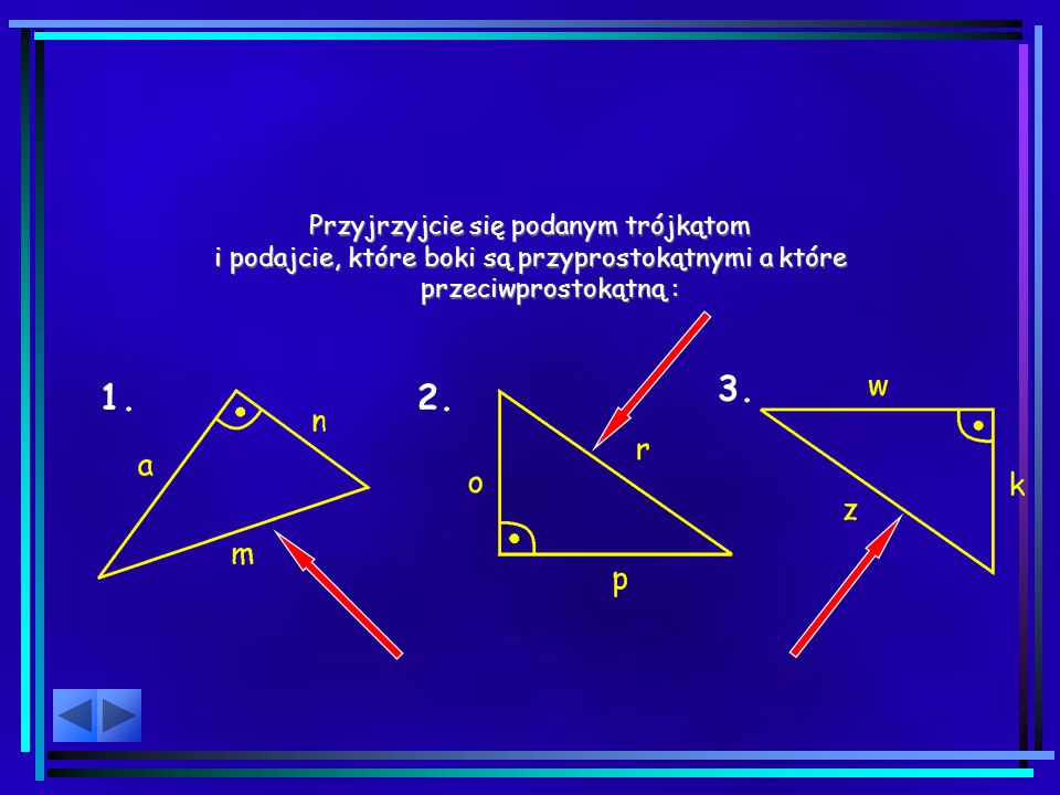 Przyjrzyjcie się podanym trójkątom