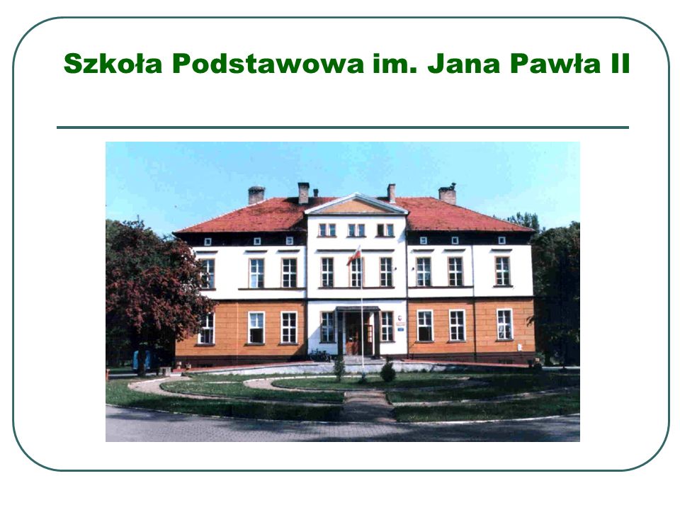 Szkoła Podstawowa im. Jana Pawła II