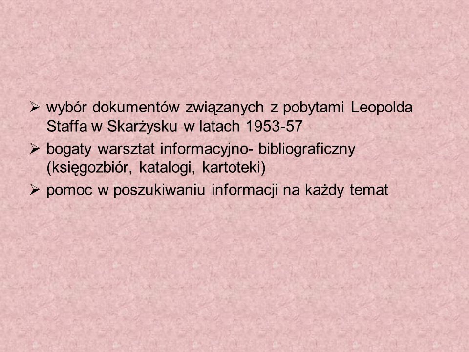wybór dokumentów związanych z pobytami Leopolda Staffa w Skarżysku w latach