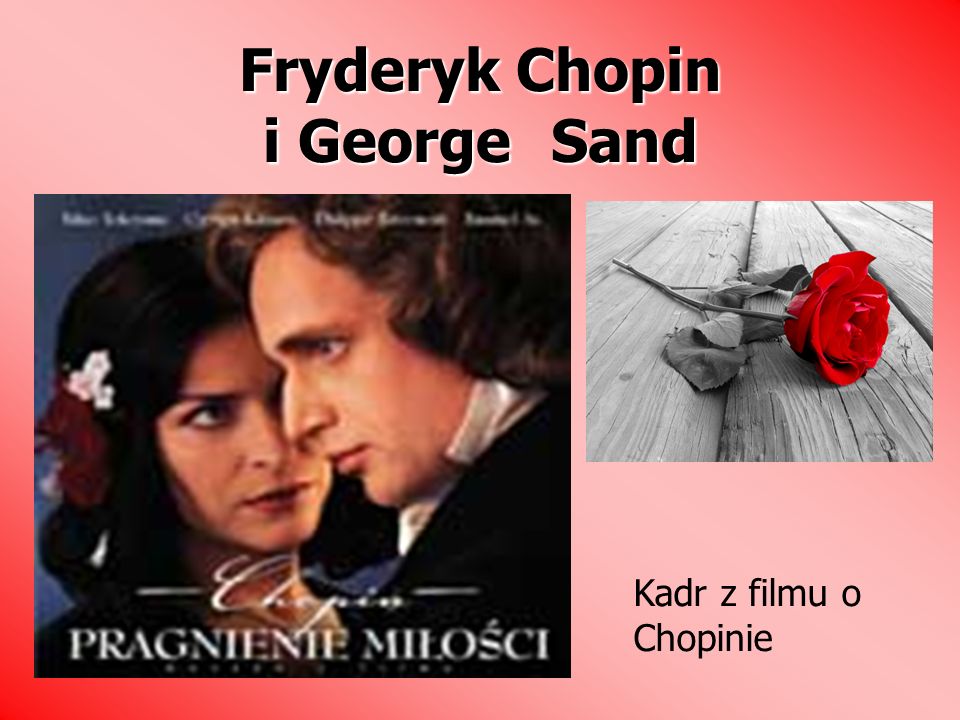 Fryderyk Chopin i George Sand