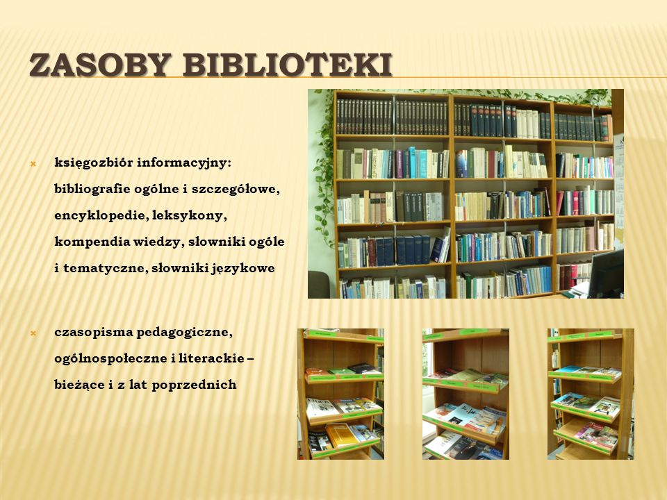 Zasoby Biblioteki księgozbiór informacyjny: