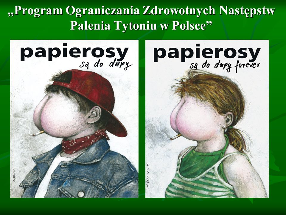 „Program Ograniczania Zdrowotnych Następstw Palenia Tytoniu w Polsce