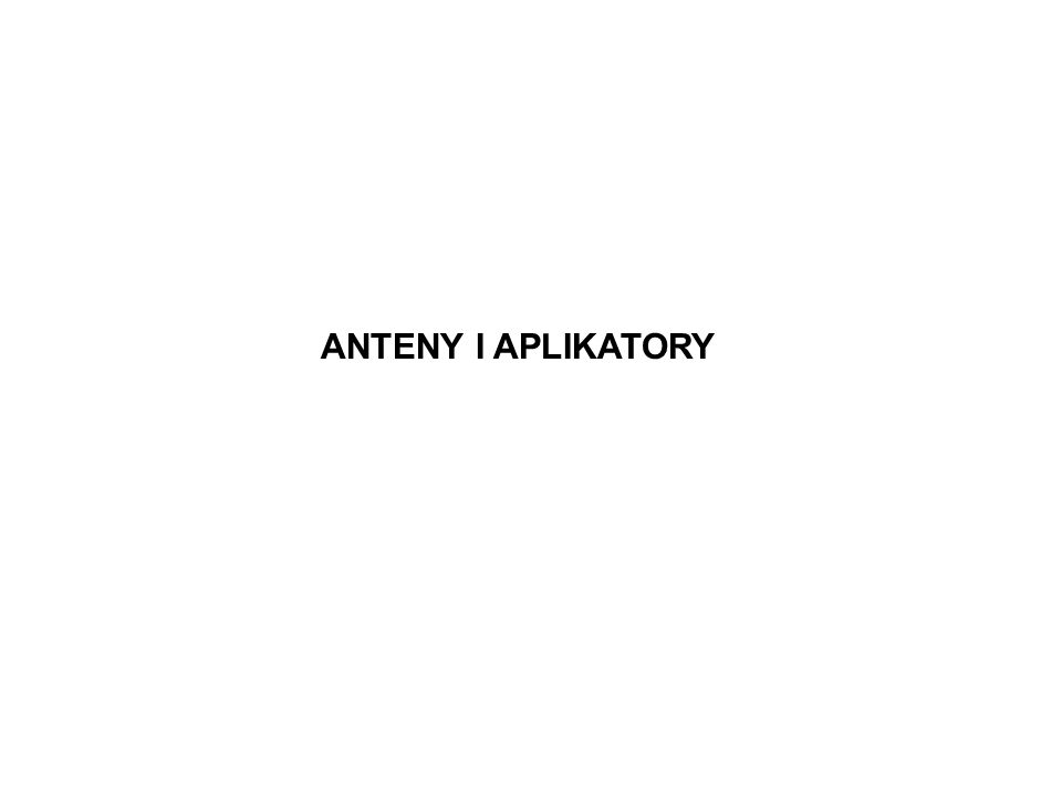 ANTENY I APLIKATORY