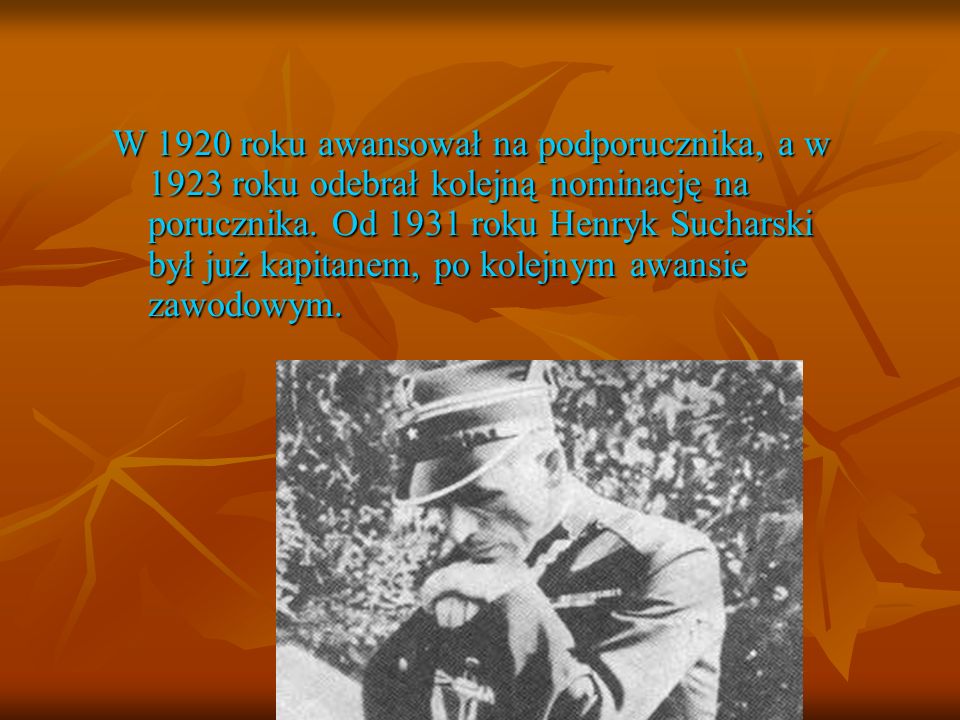 W 1920 roku awansował na podporucznika, a w 1923 roku odebrał kolejną nominację na porucznika.