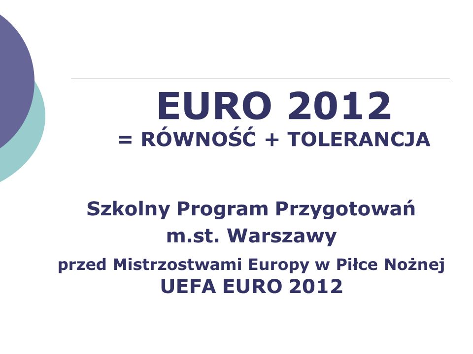 EURO 2012 = RÓWNOŚĆ + TOLERANCJA