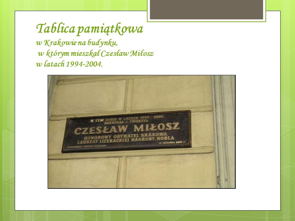Tablica pamiątkowa w Krakowie na budynku, w którym mieszkał Czesław Miłosz w latach