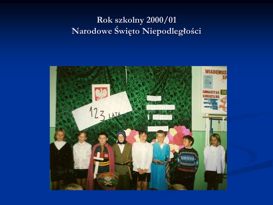 Rok szkolny 2000/01 Narodowe Święto Niepodległości