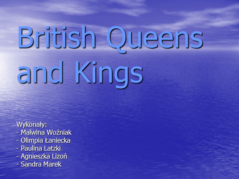 British Queens and Kings Wykonały: - Malwina Woźniak - Olimpia Łaniecka - Paulina Latzki - Agnieszka Lizoń - Sandra Marek