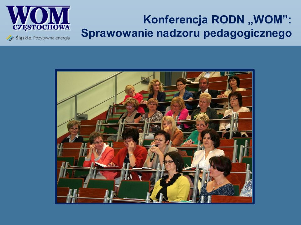 Konferencja RODN „WOM : Sprawowanie nadzoru pedagogicznego