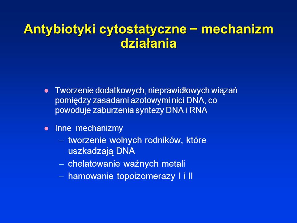 Antybiotyki cytostatyczne − mechanizm działania