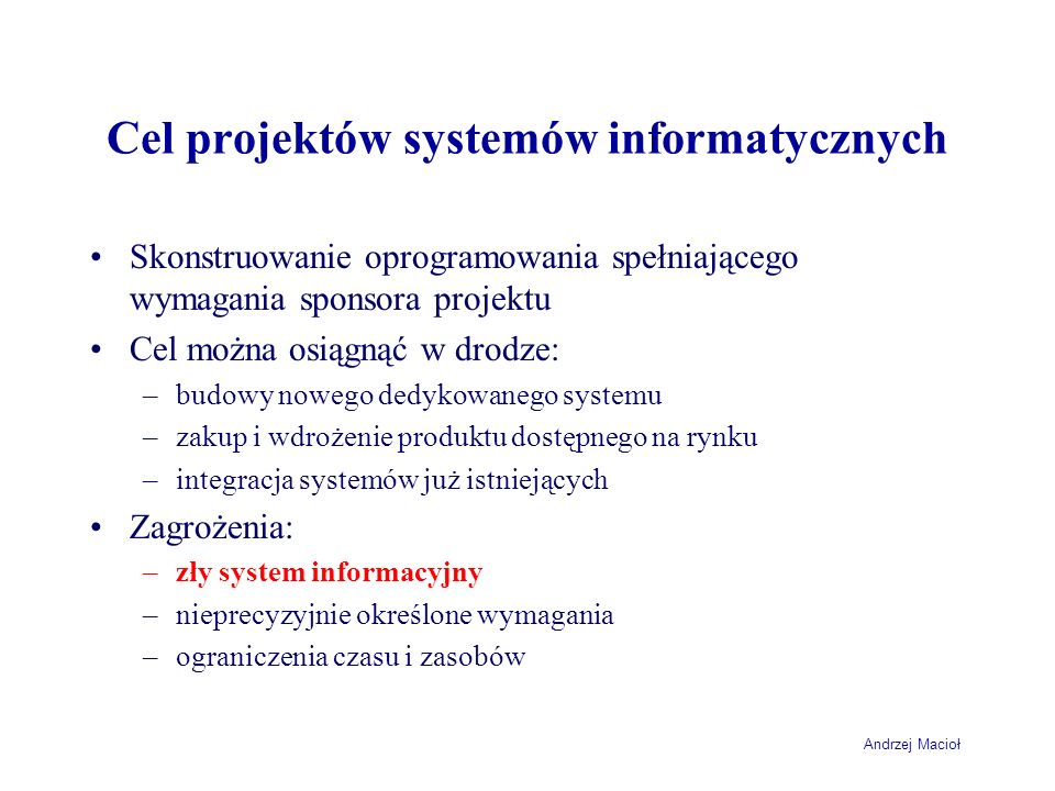 Cel projektów systemów informatycznych