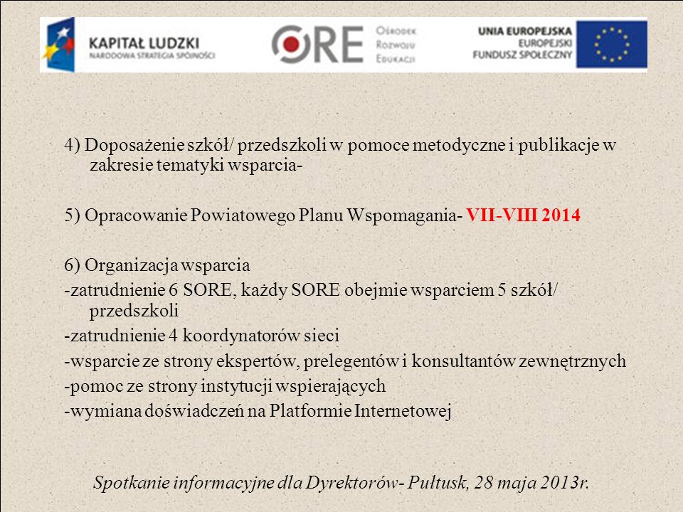Spotkanie informacyjne dla Dyrektorów- Pułtusk, 28 maja 2013r.