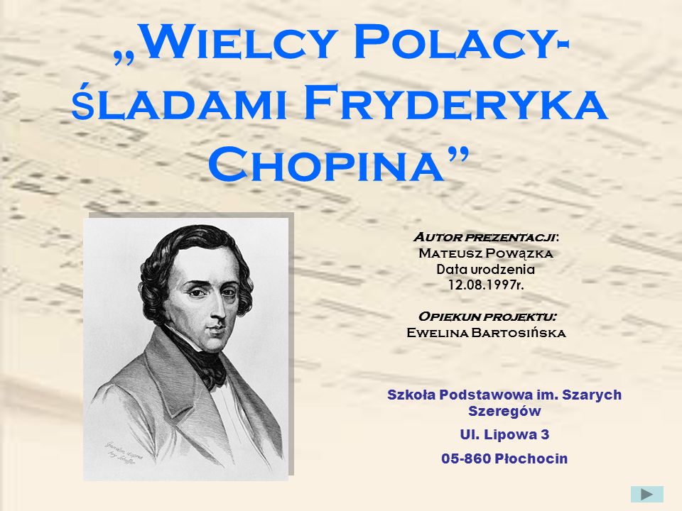 „Wielcy Polacy- śladami Fryderyka Chopina