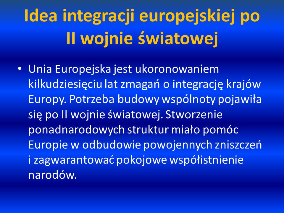 Idea integracji europejskiej po II wojnie światowej
