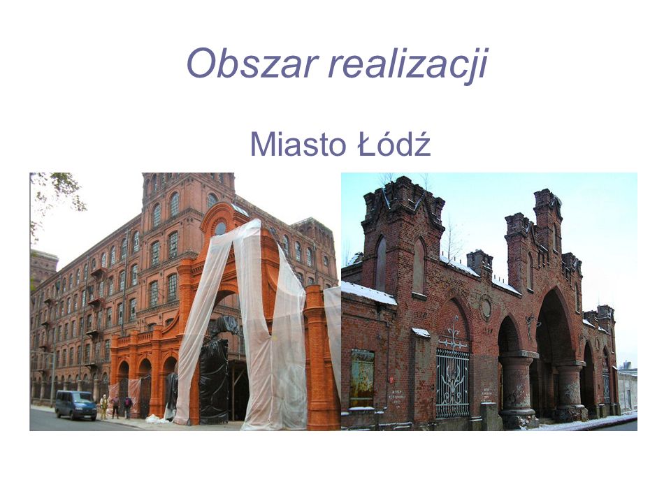 Obszar realizacji Miasto Łódź