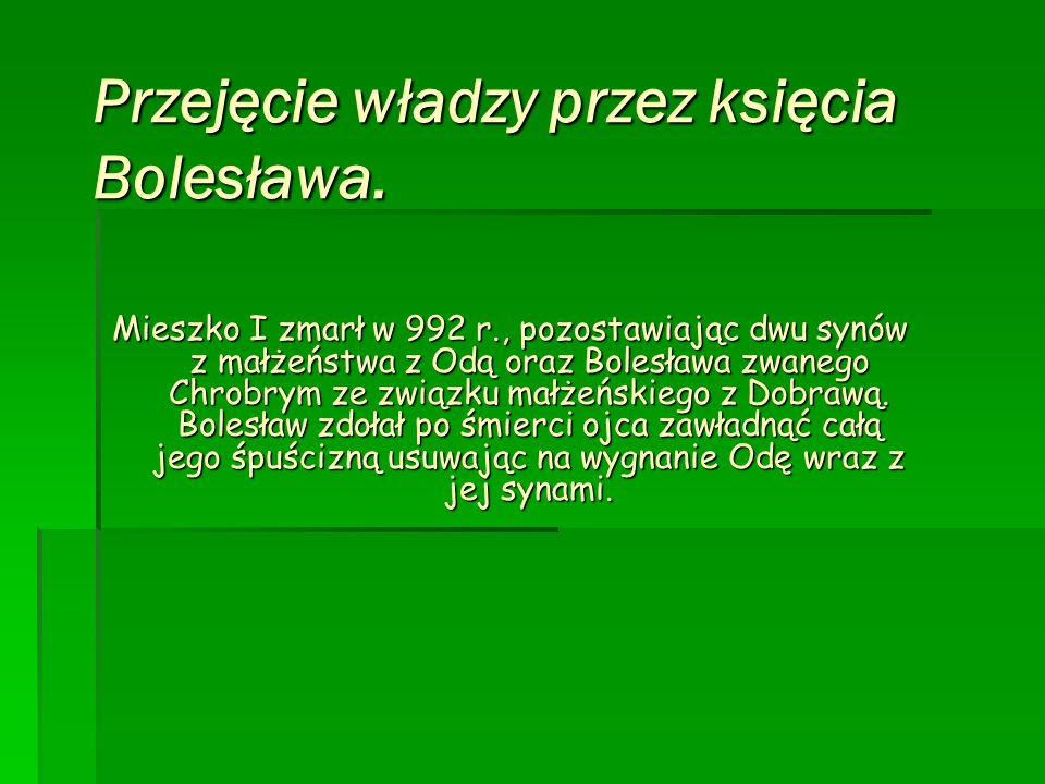 Przejęcie władzy przez księcia Bolesława.