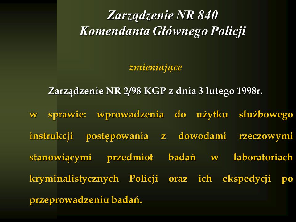 Zarządzenie NR 840 Komendanta Głównego Policji