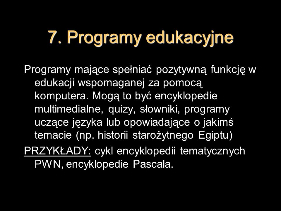 7. Programy edukacyjne