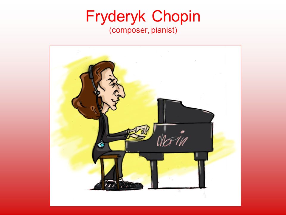 Fryderyk Chopin (composer, pianist)
