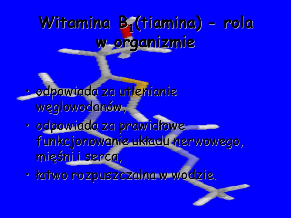Witamina B1(tiamina) - rola w organizmie