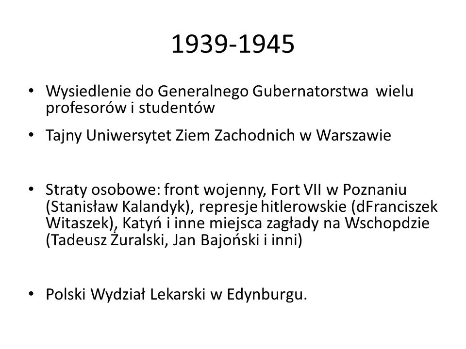 Wysiedlenie do Generalnego Gubernatorstwa wielu profesorów i studentów. Tajny Uniwersytet Ziem Zachodnich w Warszawie.