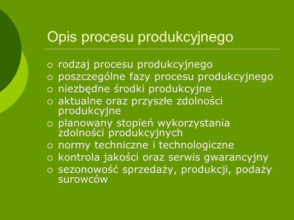 Opis procesu produkcyjnego