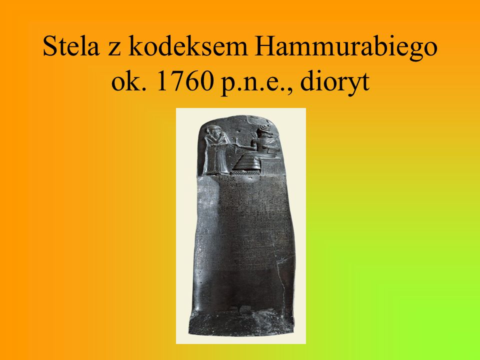 Stela z kodeksem Hammurabiego ok p.n.e., dioryt