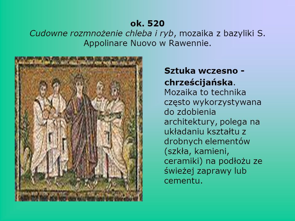 ok. 520 Cudowne rozmnożenie chleba i ryb, mozaika z bazyliki S