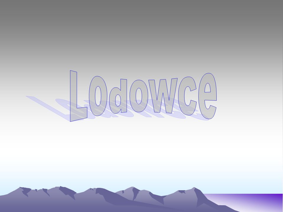 Lodowce