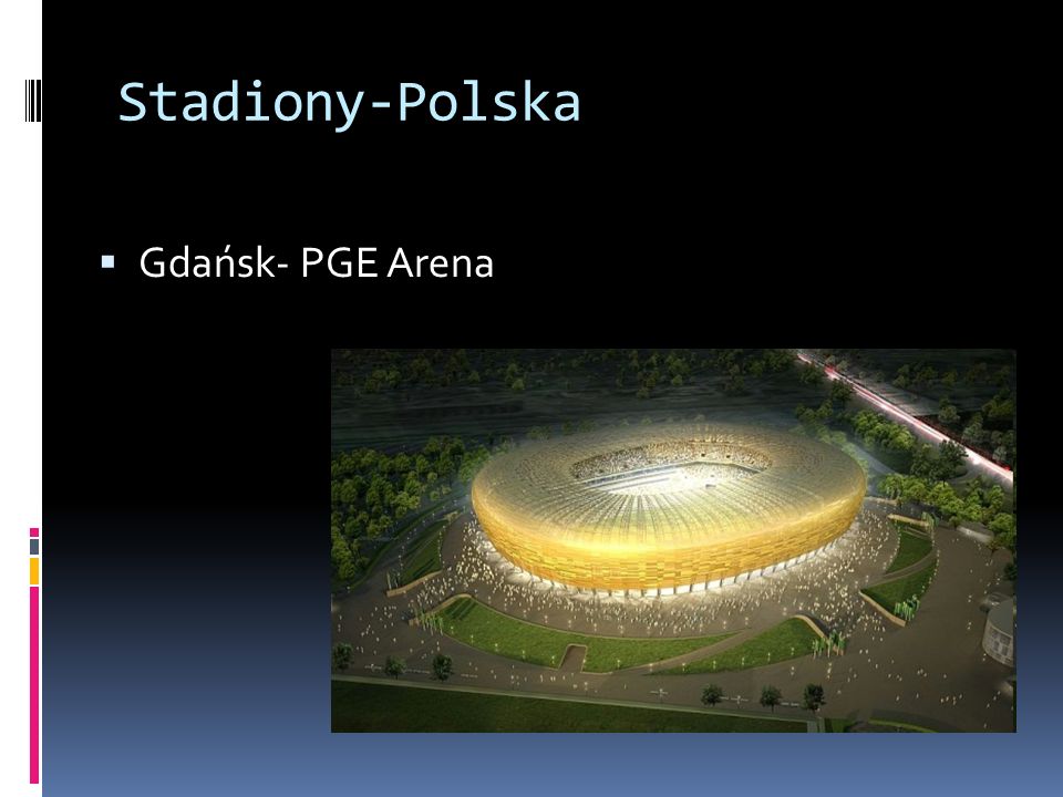 Stadiony-Polska Gdańsk- PGE Arena