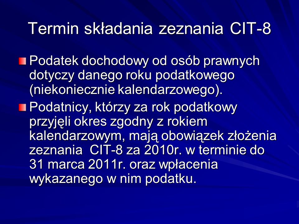 Termin składania zeznania CIT-8