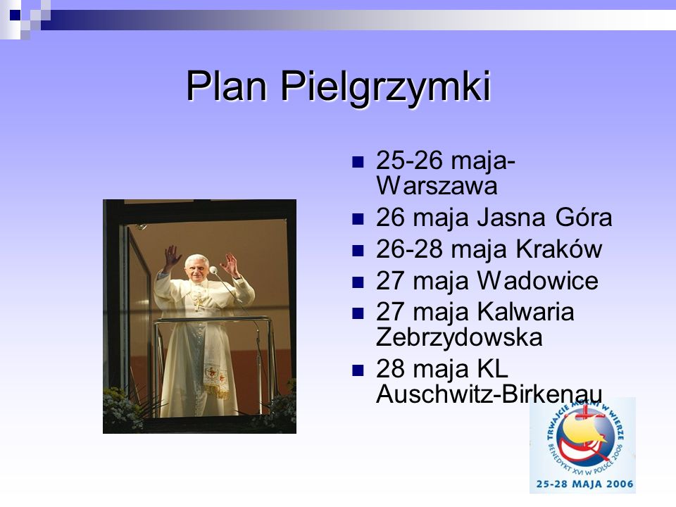 Plan Pielgrzymki maja- Warszawa 26 maja Jasna Góra