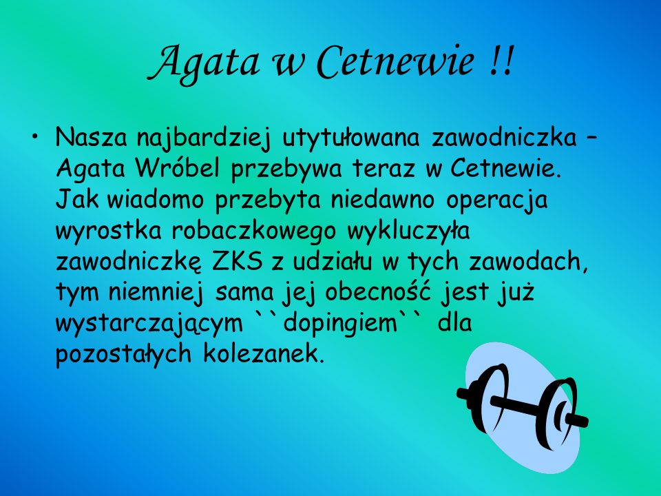 Agata w Cetnewie !!