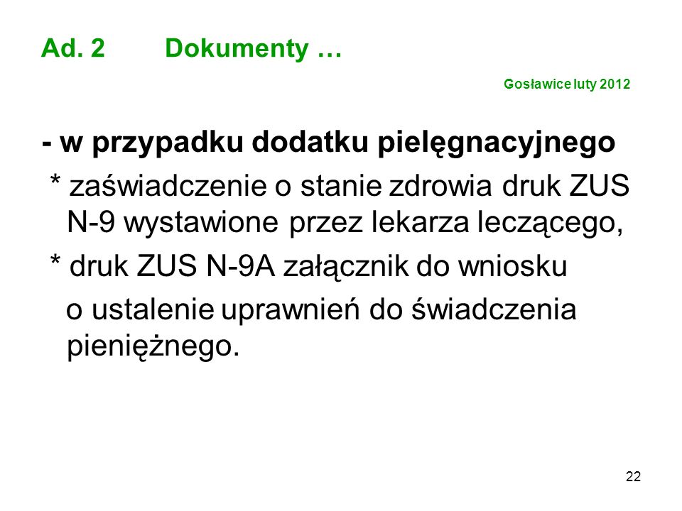 Ad. 2 Dokumenty … Gosławice luty 2012