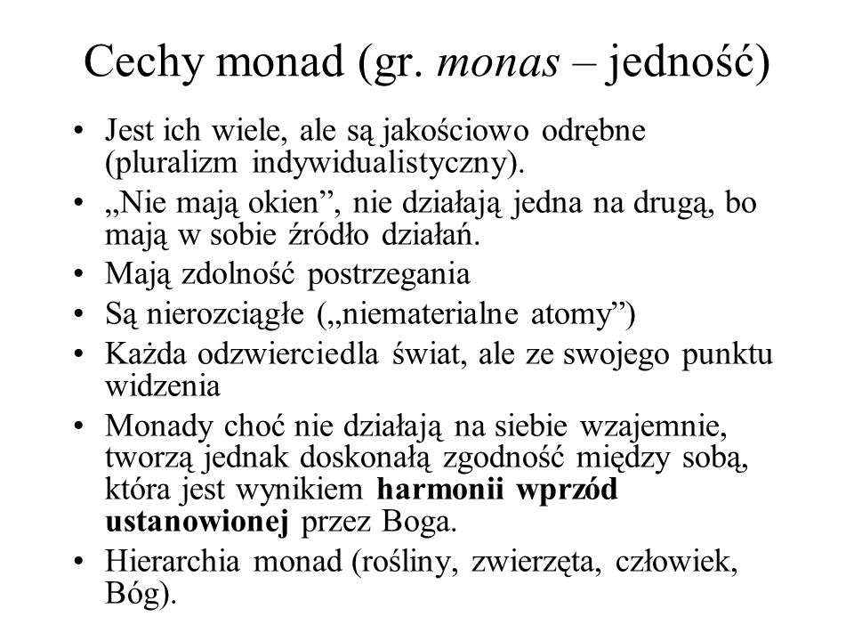 Cechy monad (gr. monas – jedność)