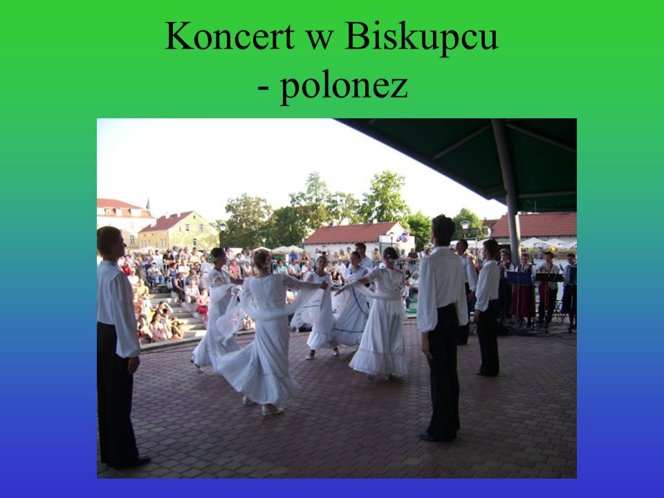 Koncert w Biskupcu - polonez