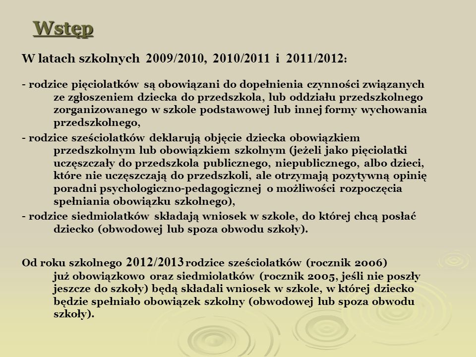 Wstęp W latach szkolnych 2009/2010, 2010/2011 i 2011/2012: