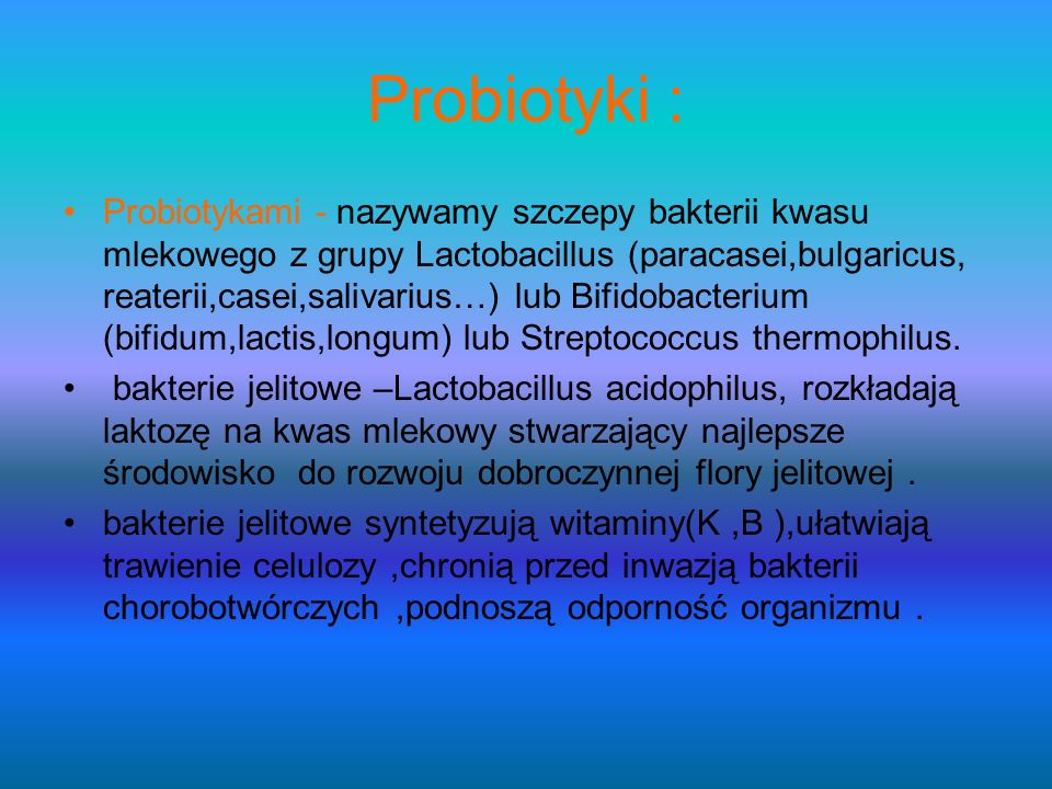 Probiotyki :