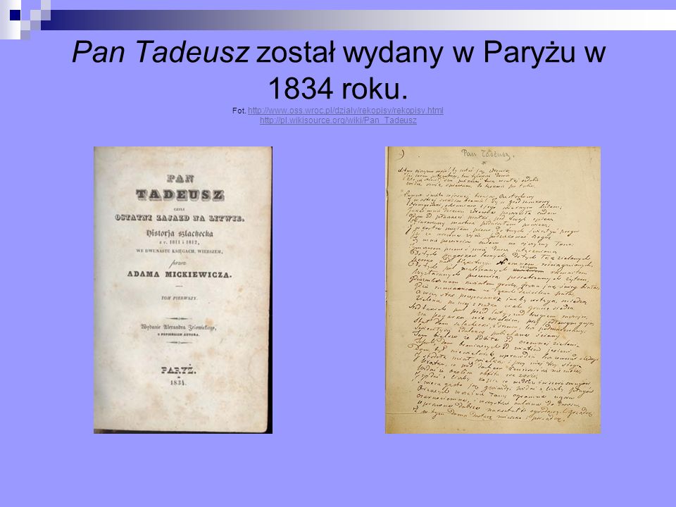Pan Tadeusz został wydany w Paryżu w 1834 roku. Fot.   oss