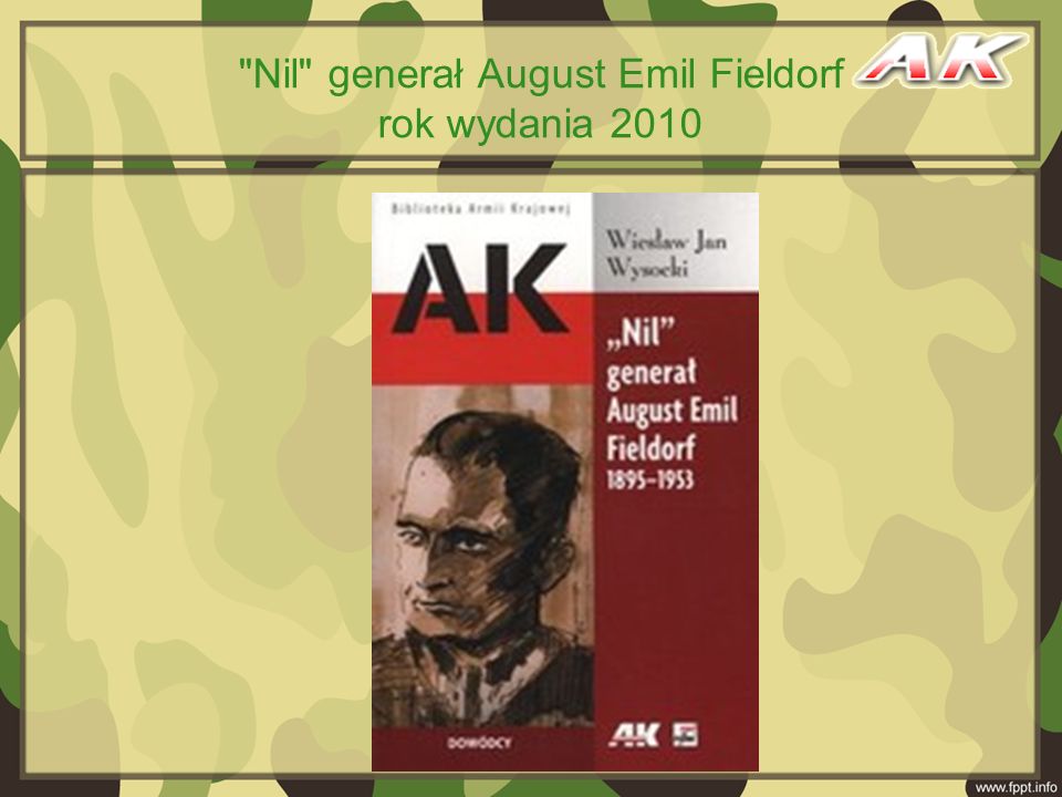 Nil generał August Emil Fieldorf rok wydania 2010