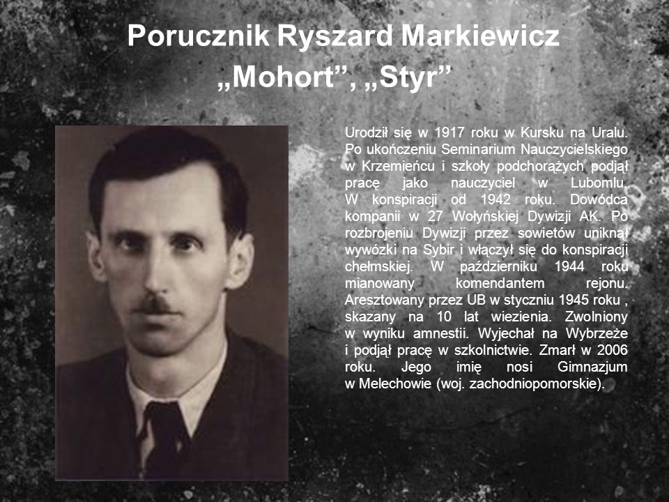 Porucznik Ryszard Markiewicz „Mohort , „Styr